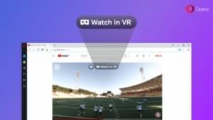 Браузер Opera добавляет проигрыватель 360 для VR гарнитур