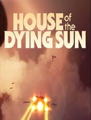 House of the Dying Sun