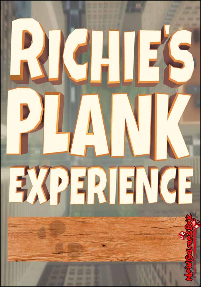 Richie’s Plank Experience